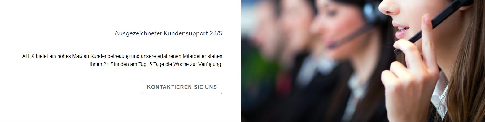 Der Kundensupport bei ATFX steht Ihnen 24/5 zur Verfügung